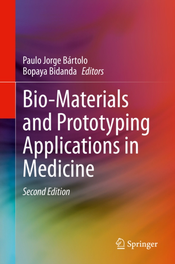 Bio-Materials and Prototyping Applications in Medicine (e-bog) af -