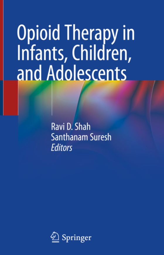 Opioid Therapy in Infants, Children, and Adolescents (e-bog) af -