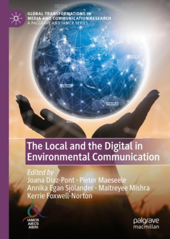 Local and the Digital in Environmental Communication (e-bog) af -