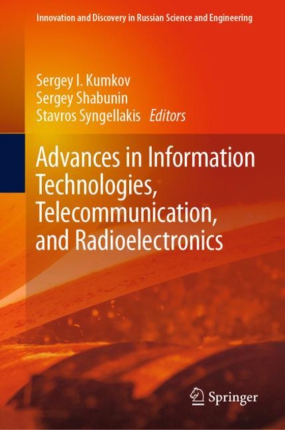 Advances in Information Technologies, Telecommunication, and Radioelectronics (e-bog) af -