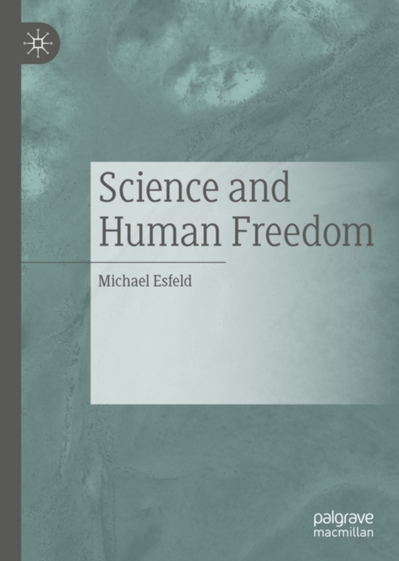 Science and Human Freedom (e-bog) af Esfeld, Michael