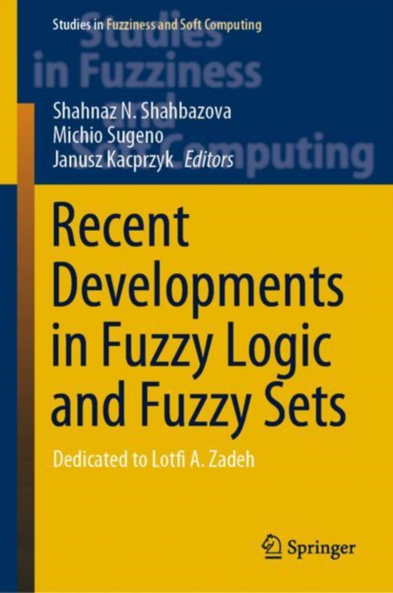 Recent Developments in Fuzzy Logic and Fuzzy Sets (e-bog) af -