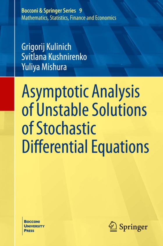 Asymptotic Analysis of Unstable Solutions of Stochastic Differential Equations (e-bog) af Mishura, Yuliya