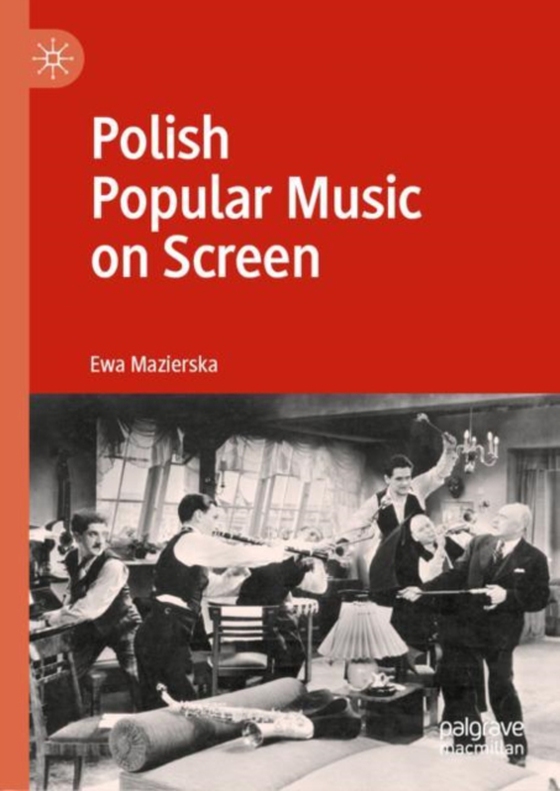 Polish Popular Music on Screen (e-bog) af Mazierska, Ewa