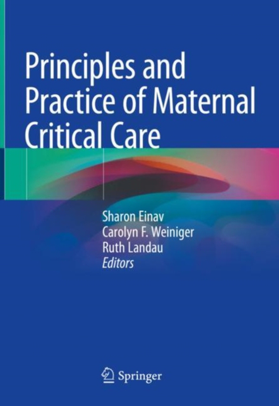 Principles and Practice of Maternal Critical Care (e-bog) af -