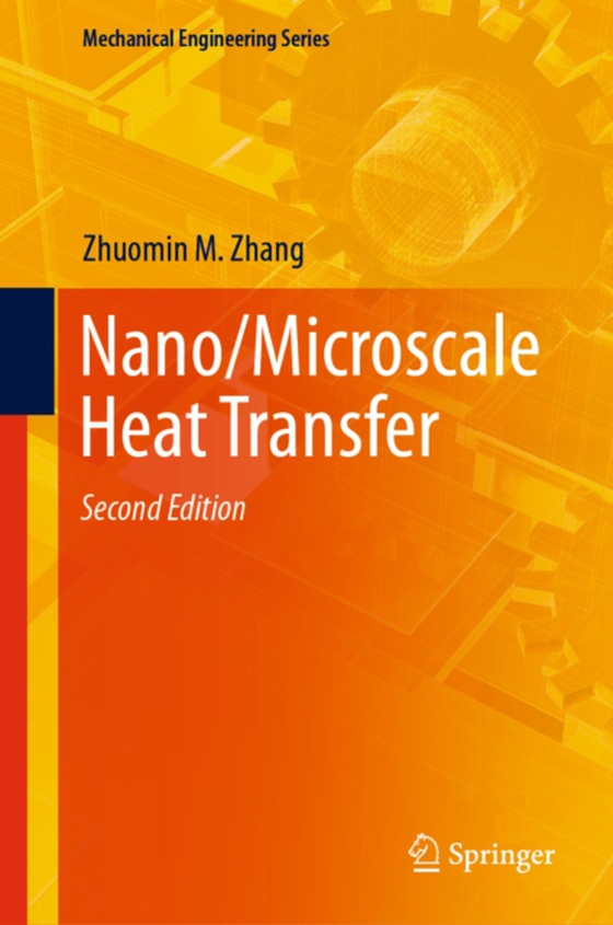 Nano/Microscale Heat Transfer (e-bog) af Zhang, Zhuomin M.