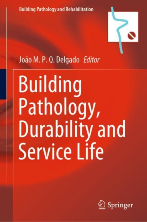 Building Pathology, Durability and Service Life