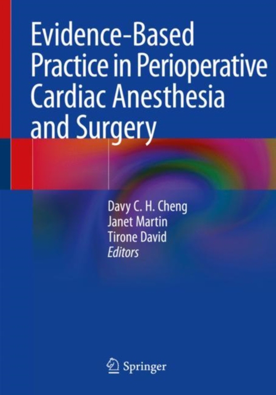 Evidence-Based Practice in Perioperative Cardiac Anesthesia and Surgery (e-bog) af -