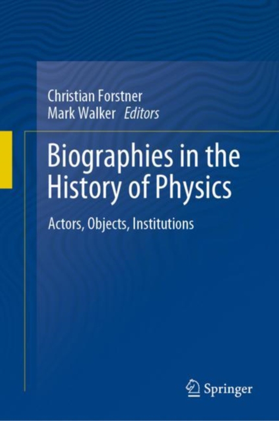 Biographies in the History of Physics (e-bog) af -