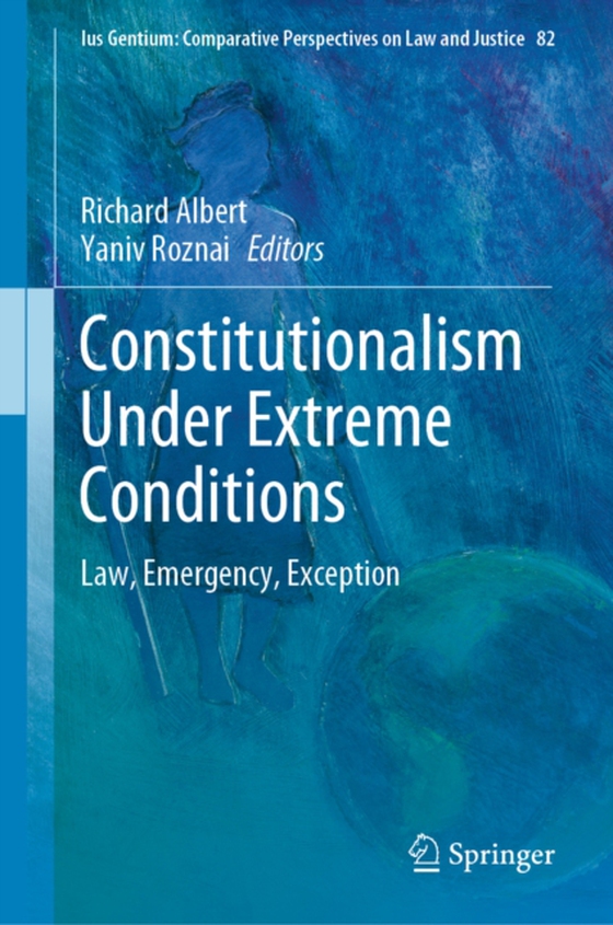 Constitutionalism Under Extreme Conditions (e-bog) af -