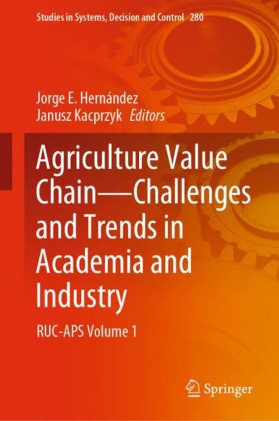 Agriculture Value Chain - Challenges and Trends in Academia and Industry (e-bog) af -