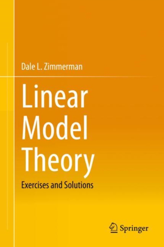 Linear Model Theory (e-bog) af Zimmerman, Dale L.