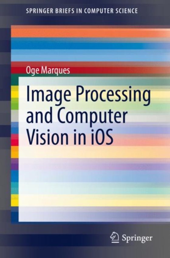 Image Processing and Computer Vision in iOS (e-bog) af Marques, Oge