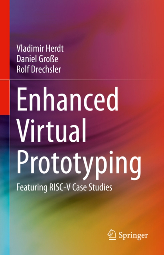 Enhanced Virtual Prototyping (e-bog) af Drechsler, Rolf