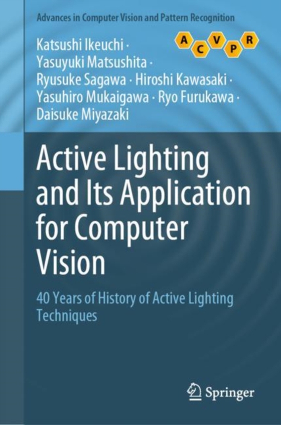 Active Lighting and Its Application for Computer Vision (e-bog) af Miyazaki, Daisuke