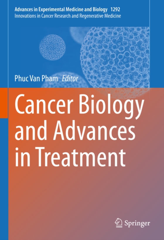 Cancer Biology and Advances in Treatment (e-bog) af -