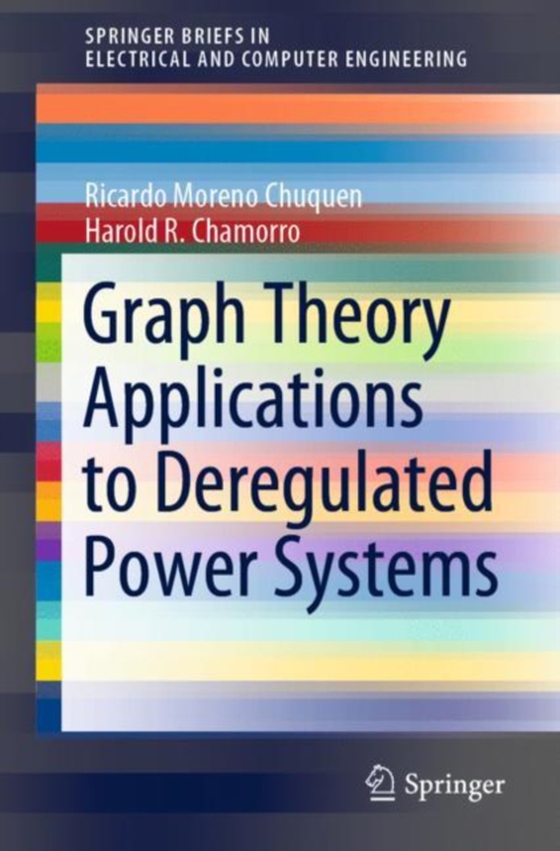 Graph Theory Applications to Deregulated Power Systems (e-bog) af Chamorro, Harold R.