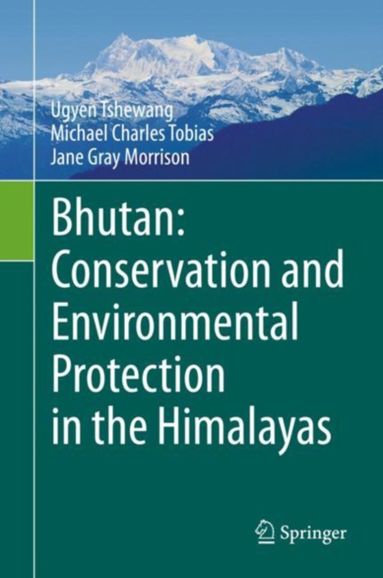 Bhutan: Conservation and Environmental Protection in the Himalayas (e-bog) af Morrison, Jane Gray