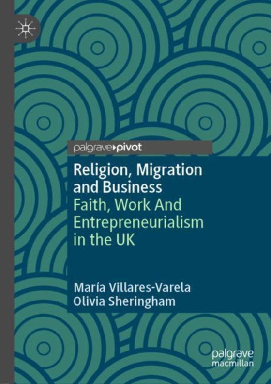 Religion, Migration and Business (e-bog) af Sheringham, Olivia