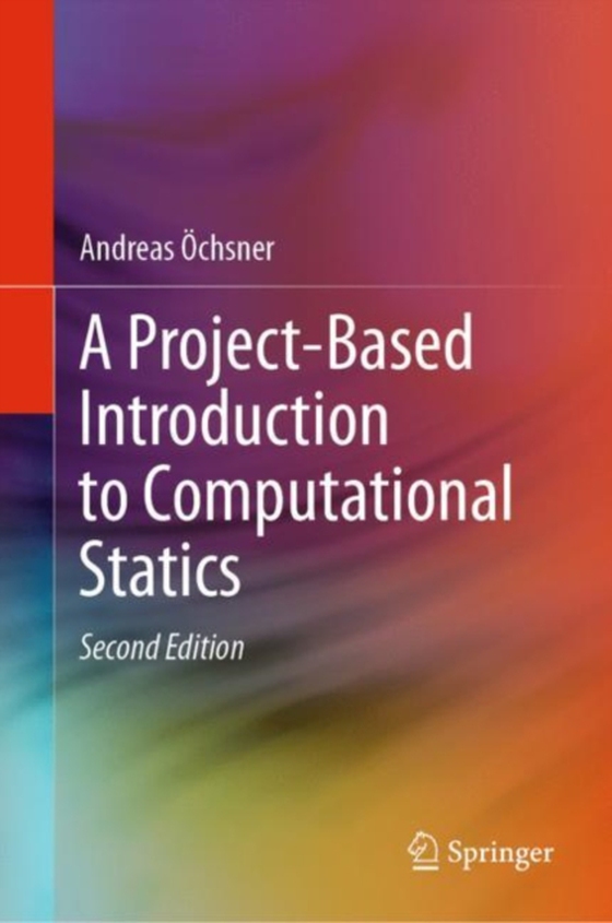 Project-Based Introduction to Computational Statics (e-bog) af Ochsner, Andreas