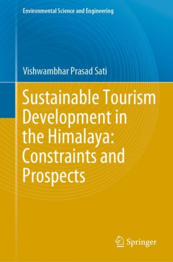 Sustainable Tourism Development in the Himalaya: Constraints and Prospects (e-bog) af Sati, Vishwambhar Prasad