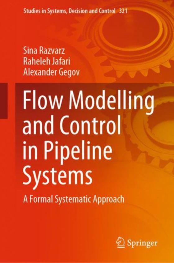 Flow Modelling and Control in Pipeline Systems (e-bog) af Gegov, Alexander