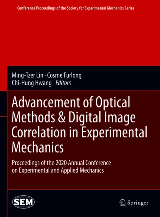 Advancement of Optical Methods & Digital Image Correlation in Experimental Mechanics (e-bog) af -