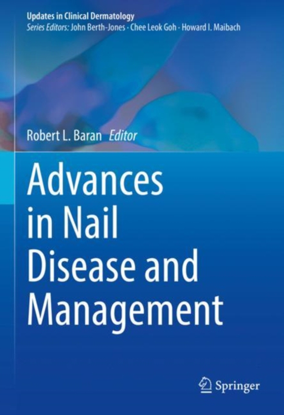 Advances in Nail Disease and Management (e-bog) af -