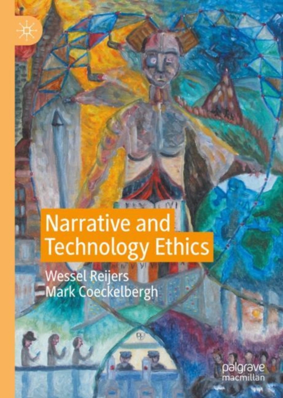 Narrative and Technology Ethics (e-bog) af Coeckelbergh, Mark