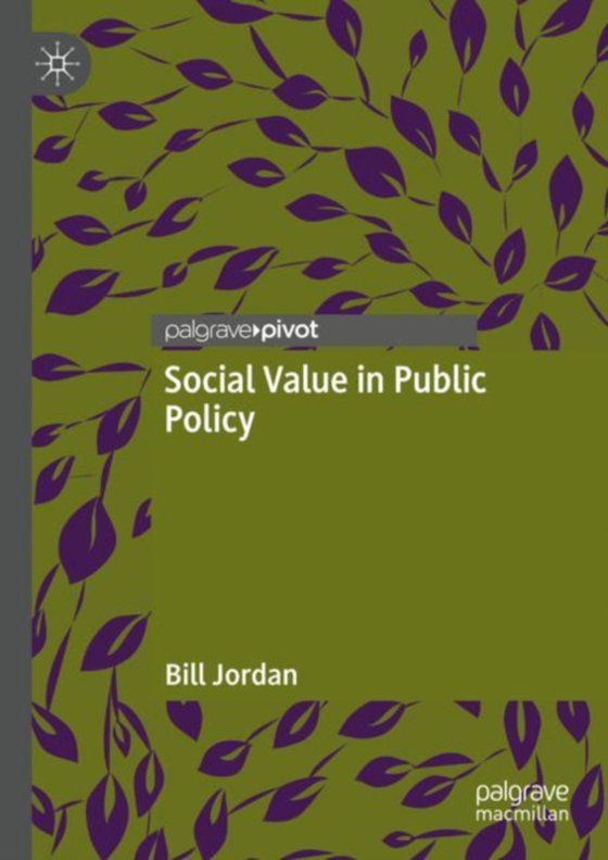 Social Value in Public Policy (e-bog) af Jordan, Bill