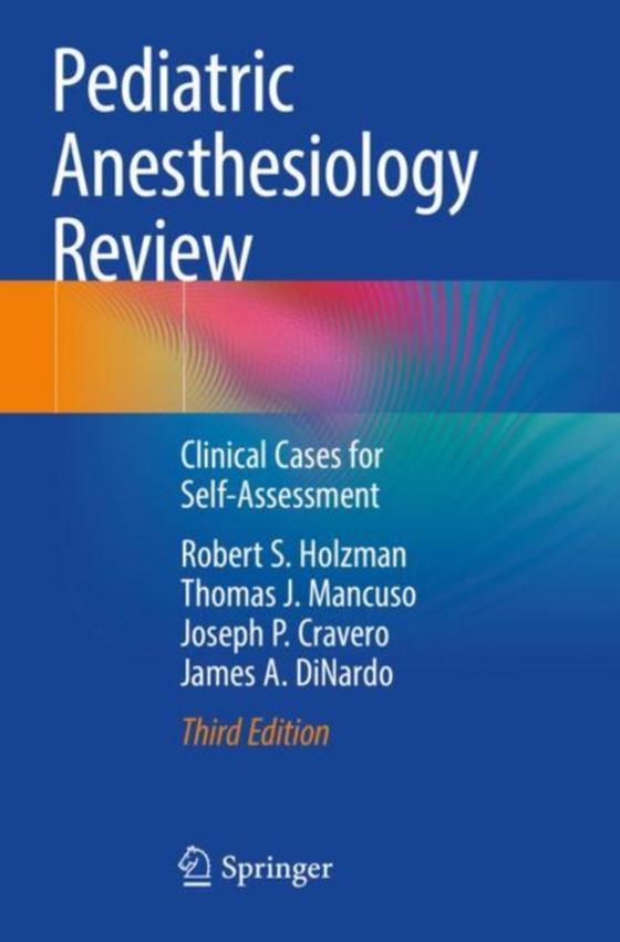 Pediatric Anesthesiology Review (e-bog) af DiNardo, James A.