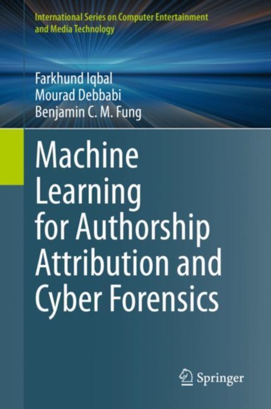 Machine Learning for Authorship Attribution and Cyber Forensics (e-bog) af Fung, Benjamin C. M.