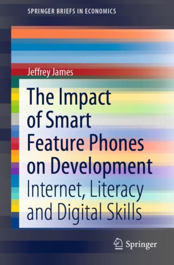 Impact of Smart Feature Phones on Development (e-bog) af James, Jeffrey