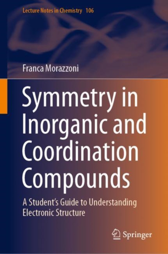 Symmetry in Inorganic and Coordination Compounds (e-bog) af Morazzoni, Franca