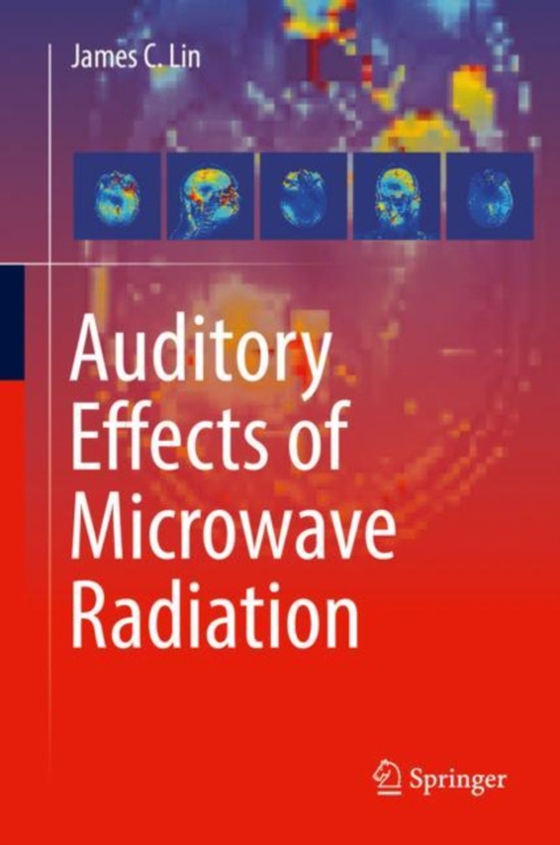 Auditory Effects of Microwave Radiation (e-bog) af Lin, James C.