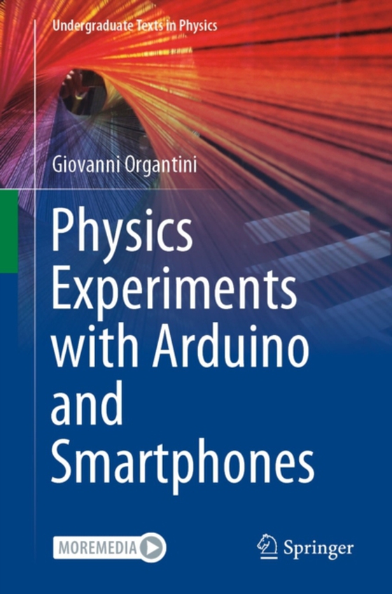 Physics Experiments with Arduino and Smartphones (e-bog) af Organtini, Giovanni