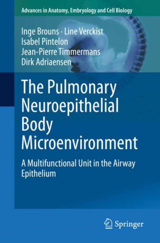 Pulmonary Neuroepithelial Body Microenvironment  (e-bog) af Adriaensen, Dirk