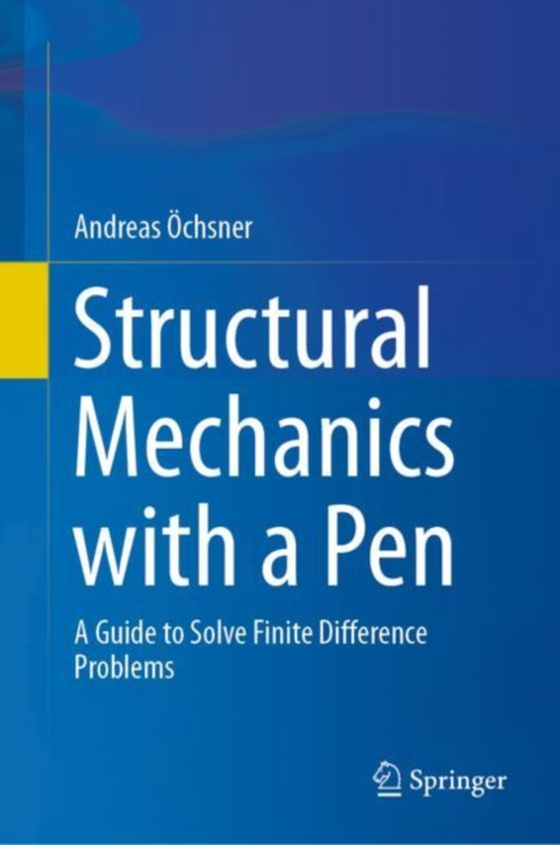 Structural Mechanics with a Pen (e-bog) af Ochsner, Andreas