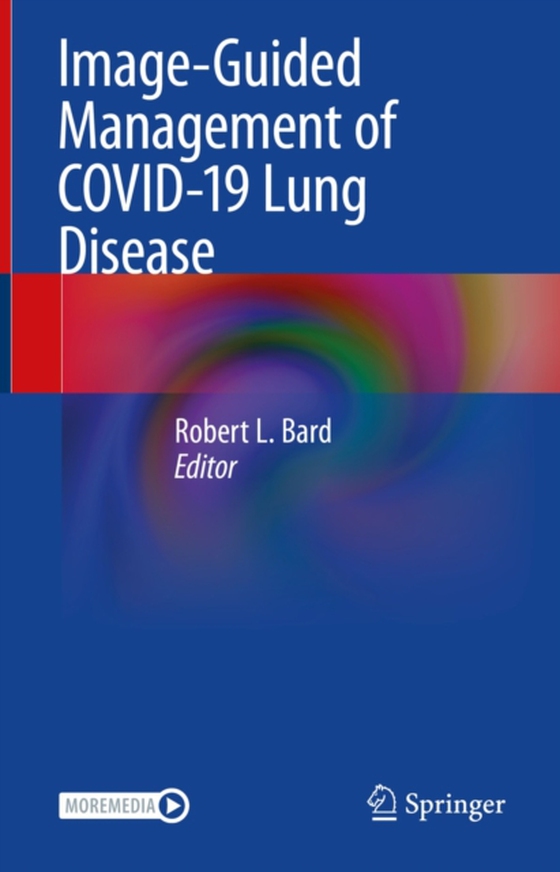 Image-Guided Management of COVID-19 Lung Disease