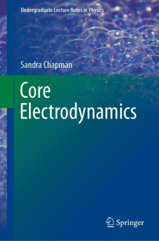 Core Electrodynamics (e-bog) af Chapman, Sandra