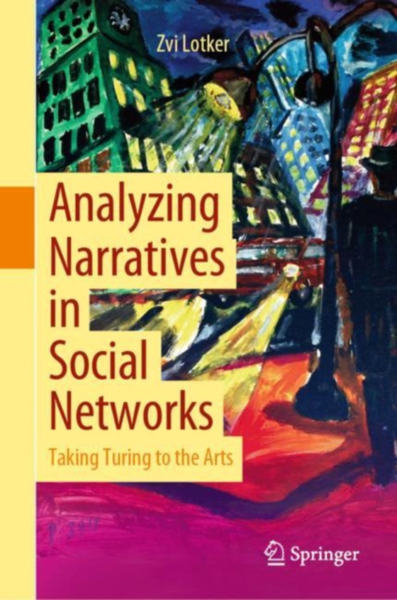 Analyzing Narratives in Social Networks (e-bog) af Lotker, Zvi