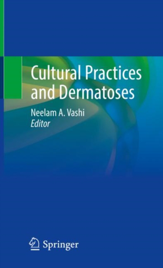 Cultural Practices and Dermatoses (e-bog) af -