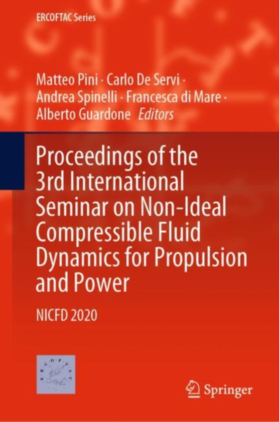 Proceedings of the 3rd International Seminar on Non-Ideal Compressible Fluid Dynamics for Propulsion and Power (e-bog) af -