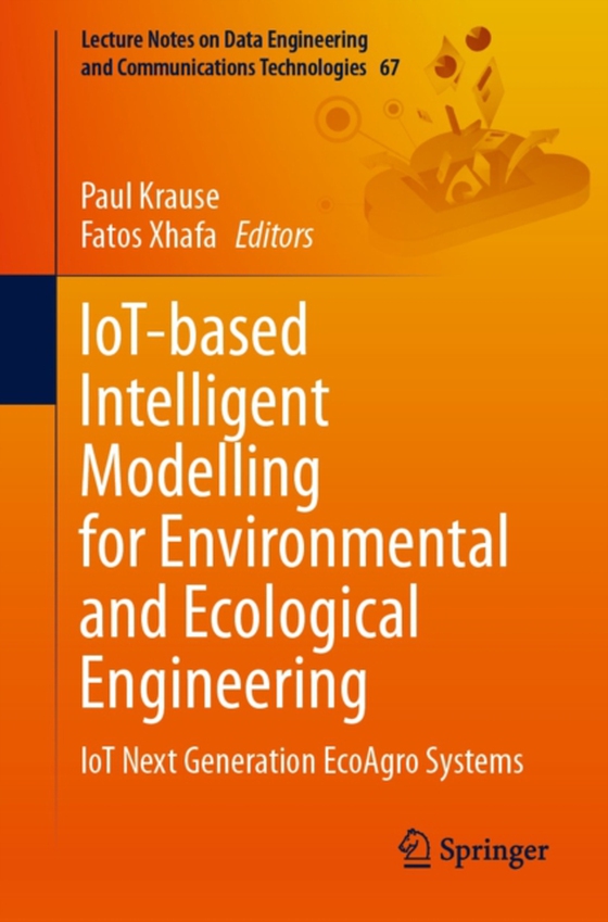 IoT-based Intelligent Modelling for Environmental and Ecological Engineering (e-bog) af -