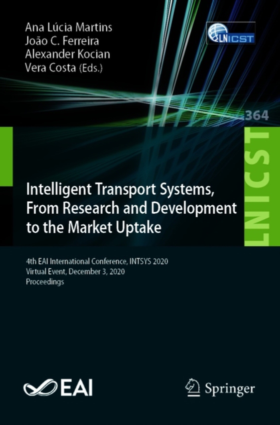 Intelligent Transport Systems, From Research and Development to the Market Uptake (e-bog) af -