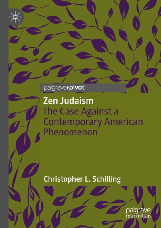 Zen Judaism (e-bog) af Schilling, Christopher L.