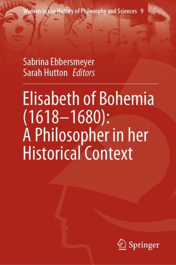 Elisabeth of Bohemia (1618-1680): A Philosopher in her Historical Context (e-bog) af -