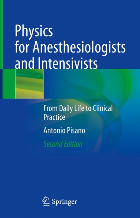 Physics for Anesthesiologists and Intensivists (e-bog) af Pisano, Antonio