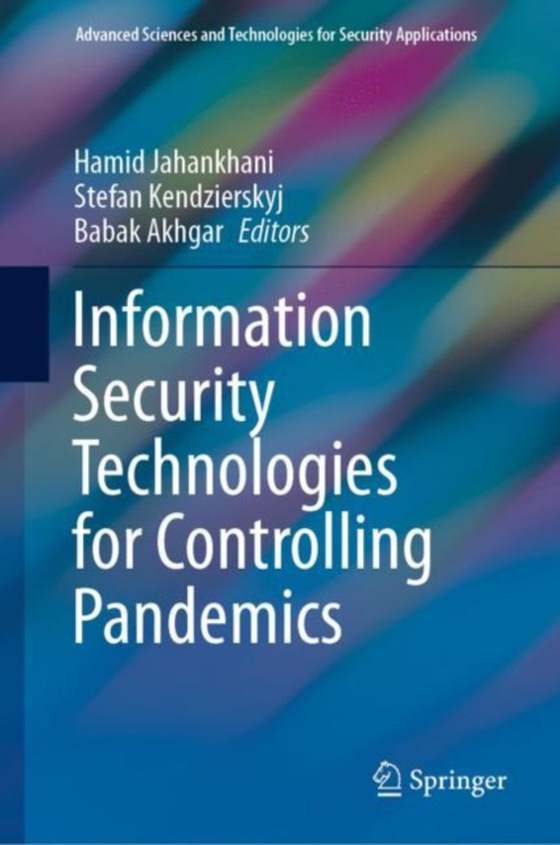 Information Security Technologies for Controlling Pandemics (e-bog) af -