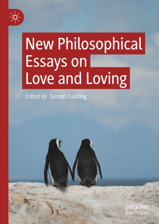 New Philosophical Essays on Love and Loving (e-bog) af -